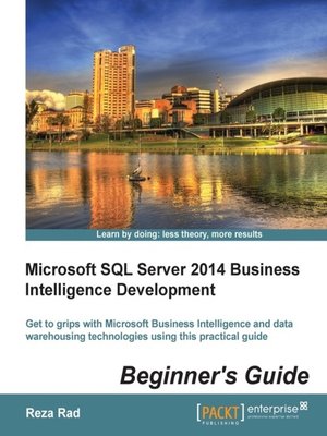 cover image of Microsoft SQL Server 2014 Business Intelligence Development Beginner's Guide
